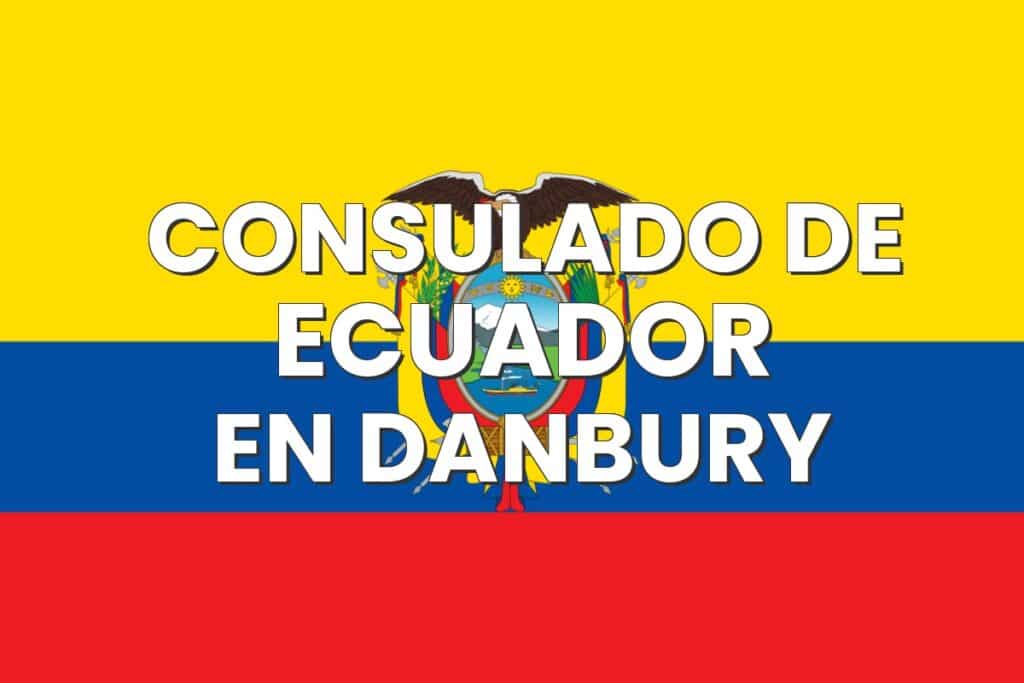 Consulado de Ecuador en Danbury, Connecticut