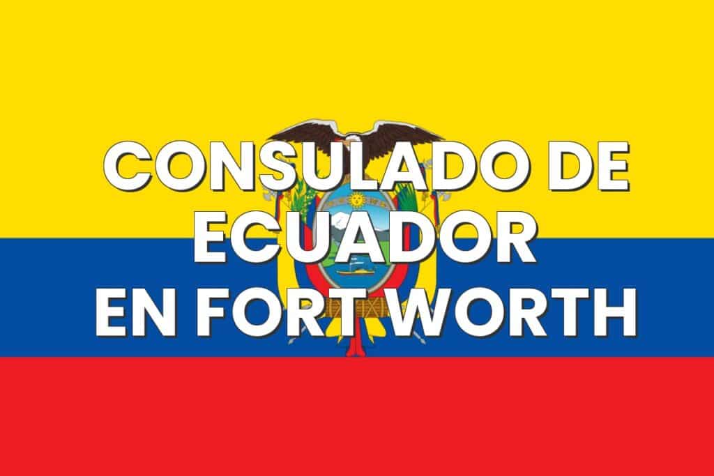 Consulado de Ecuador en Fort Worth, Texas