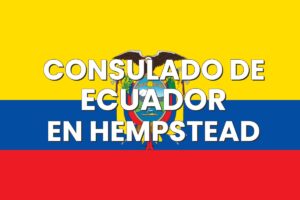 Consulado de Ecuador en Hempstead, Nueva York
