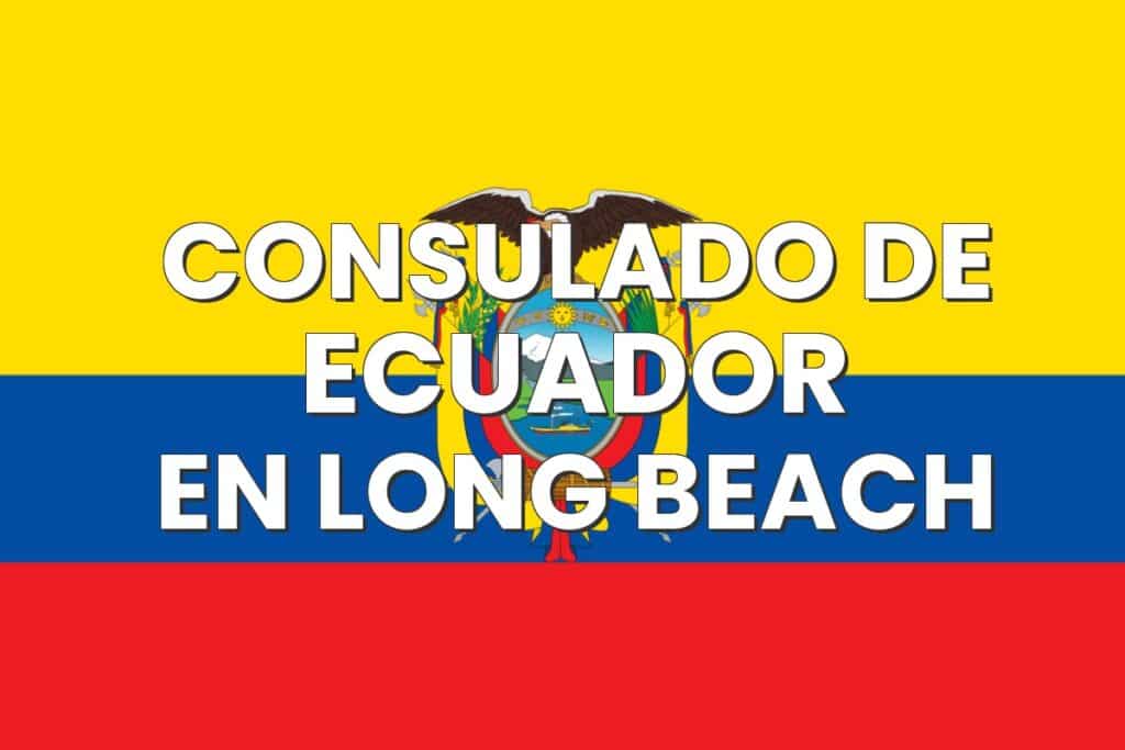Consulado de Ecuador en Long Beach, California