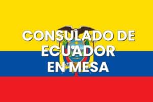 Consulado de Ecuador en Mesa, Arizona