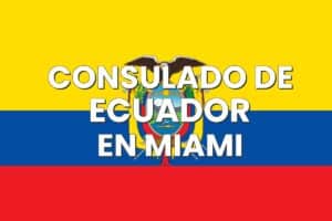 Consulado de Ecuador en Miami, Florida