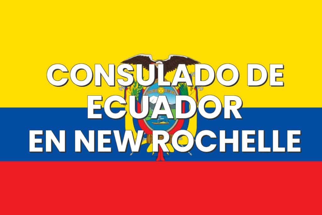 Consulado de Ecuador en New Rochelle, Nueva York