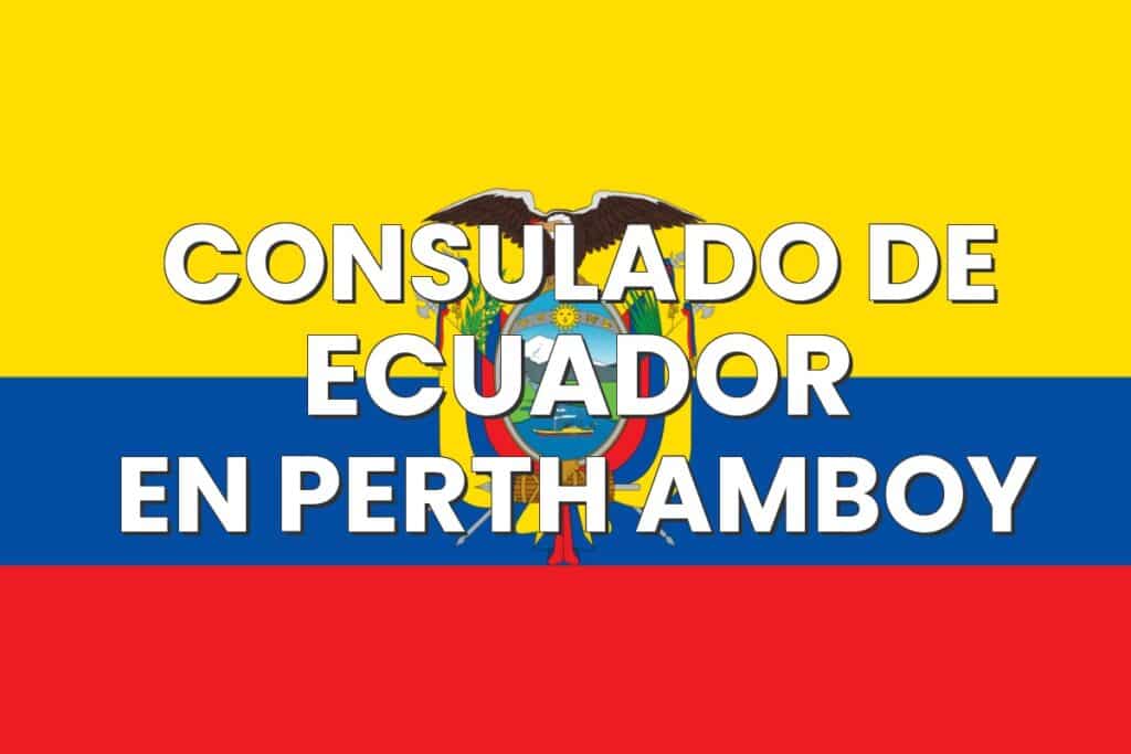 Consulado de Ecuador en Perth Amboy, Nueva Jersey