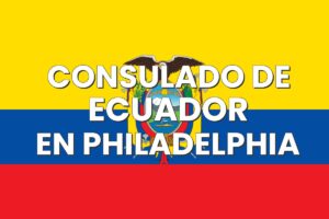 Consulado de Ecuador en Philadelphia, Pensilvania
