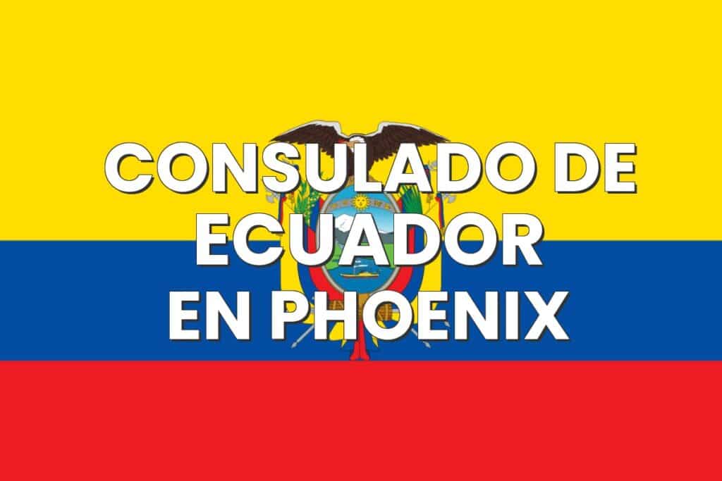 Consulado de Ecuador en Phoenix, Arizona