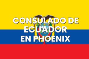 Consulado de Ecuador en Phoenix, Arizona