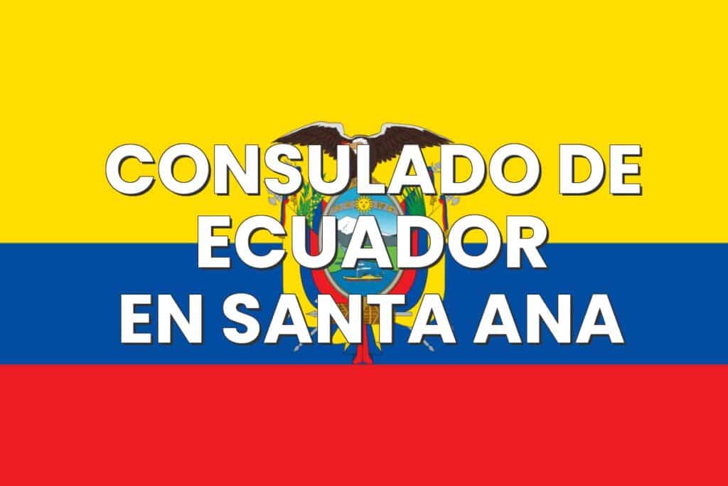 Consulado de Ecuador en Santa Ana, California