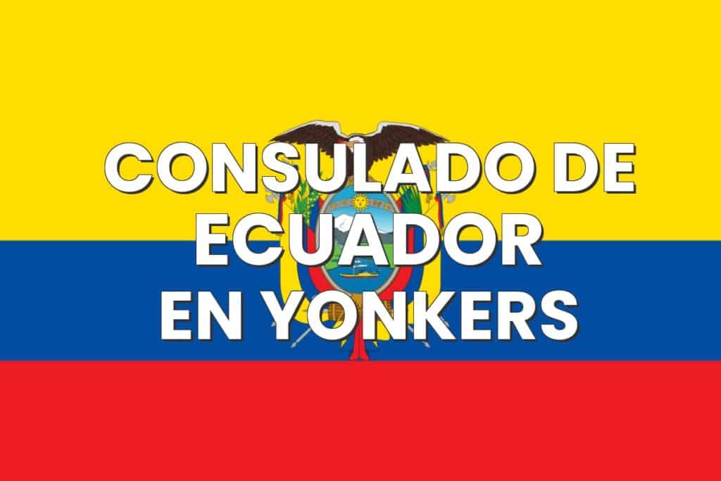 Consulado de Ecuador en Yonkers, Nueva York