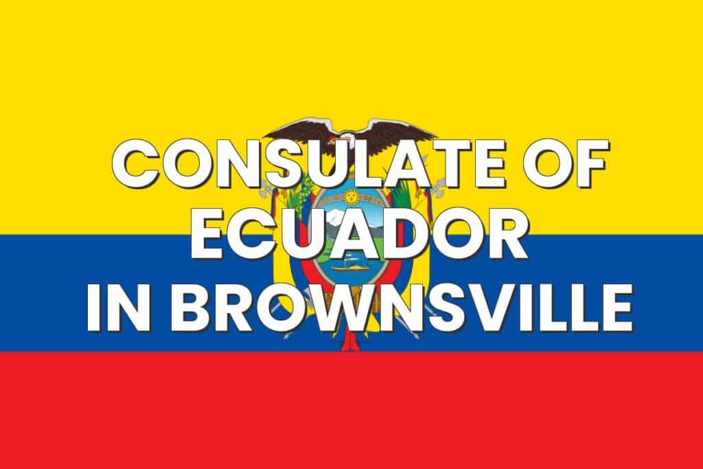 Consulate of Ecuador in Brownsville, Texas