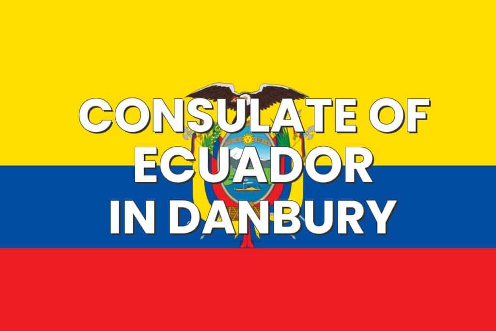 Consulate of Ecuador in Danbury, Connecticut