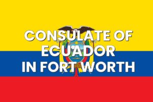 Consulate of Ecuador in Fort Worth, Texas