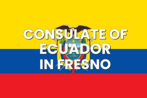 Consulate of Ecuador in Fresno, California