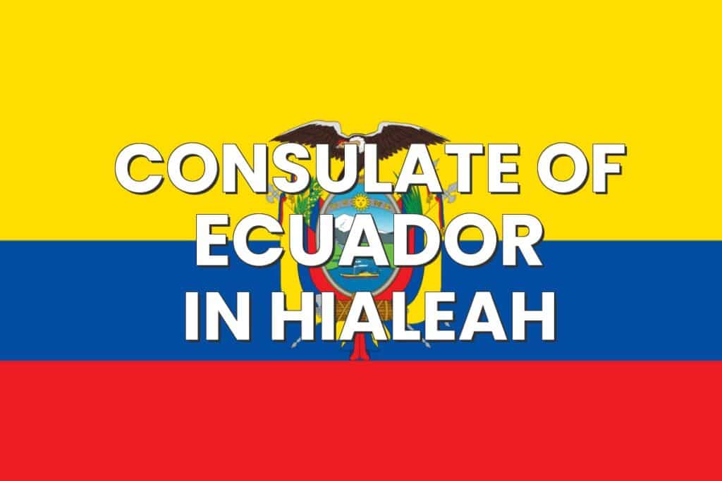 Consulate of Ecuador in Hialeah, Florida