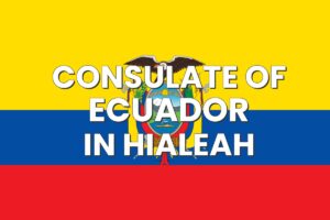 Consulate of Ecuador in Hialeah, Florida