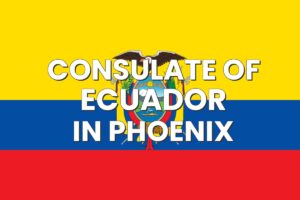 Consulate of Ecuador in Phoenix, Arizona