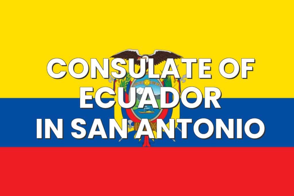 Consulate of Ecuador in San Antonio, Texas