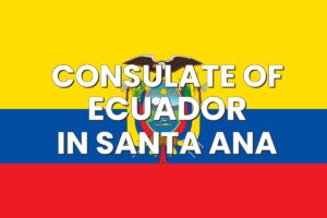 Consulate of Ecuador in Santa Ana, California