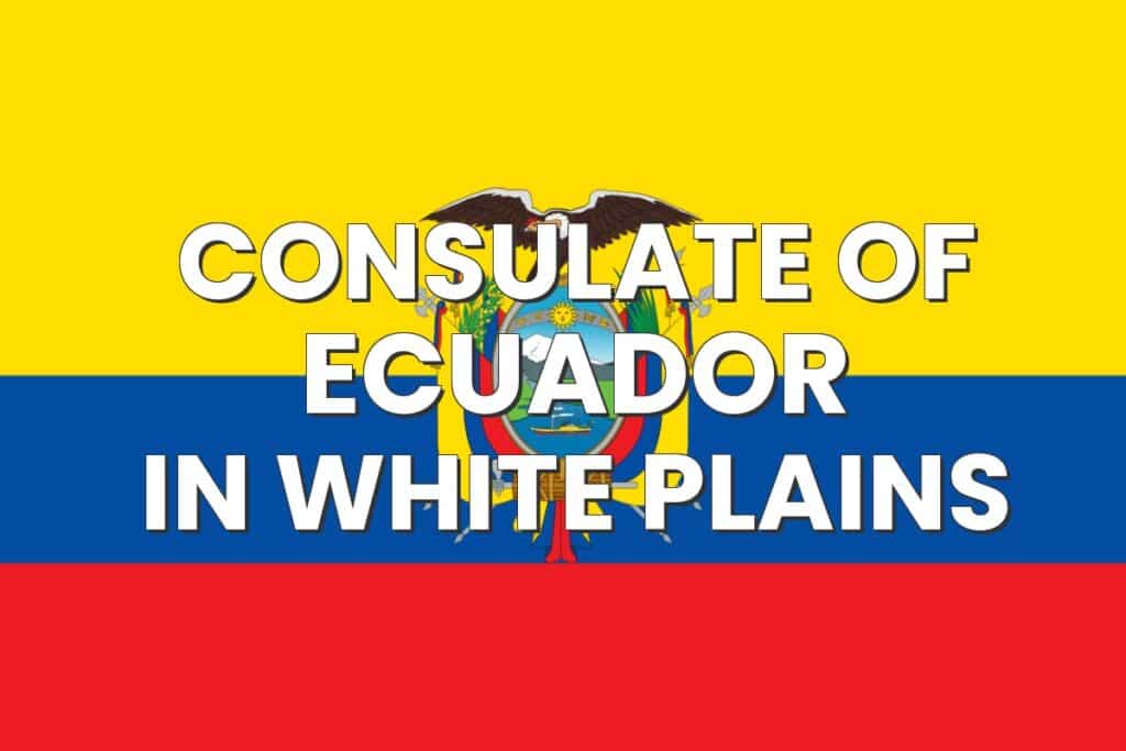 Consulate of Ecuador in White Plains, New York